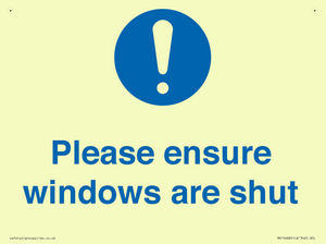 Please ensure windows are shut